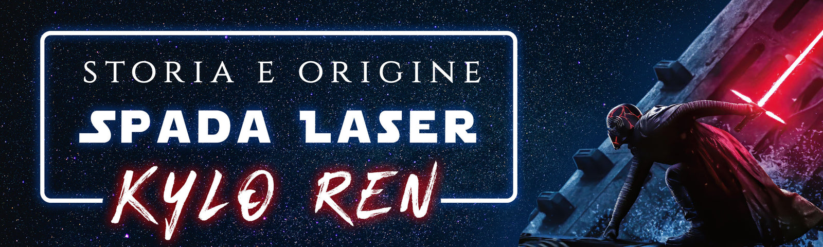 Spada Laser di Kylo Ren